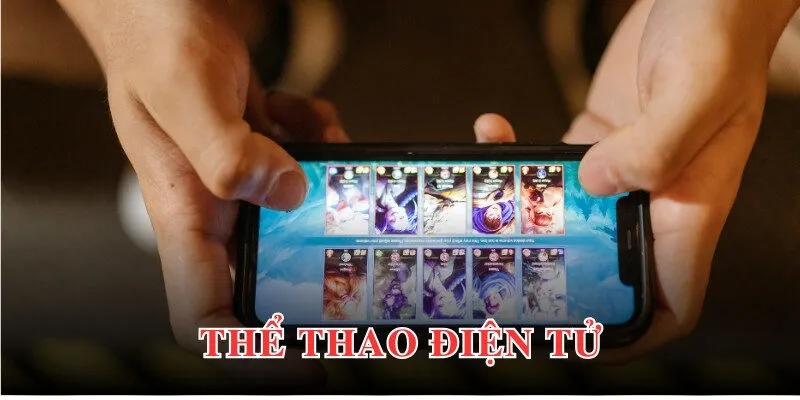 Thể thao điện tử đang trở thành trào lưu cá cược thu hút đông đảo hội viên 